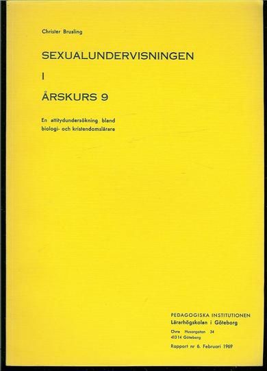 Brusling: SEXUALUNDERVISNINGEN I ÅRSKURS 9.  1969.