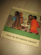 JESU OG DEN LAMME MANNEN. 1984. 