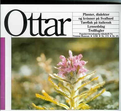 1988 nr 005 Ottar Planter dialekter og kvinner på Svalbard Tørrfisk på Italiensk Lynnedslag Trollfugler