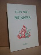 AABEL, ELLEN. MOSAIKK. 1982.