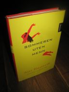 Hustvedt: SOMMEREN UTEN MENN. 2011. 