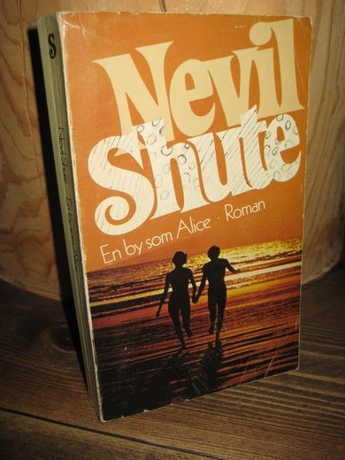 Shute, Nevil: En by som Alice. 1976