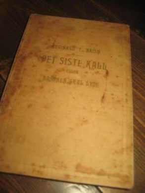 NAISH: DET SISTE KALL eller BASUNEN SKAL LYDE. 1935.