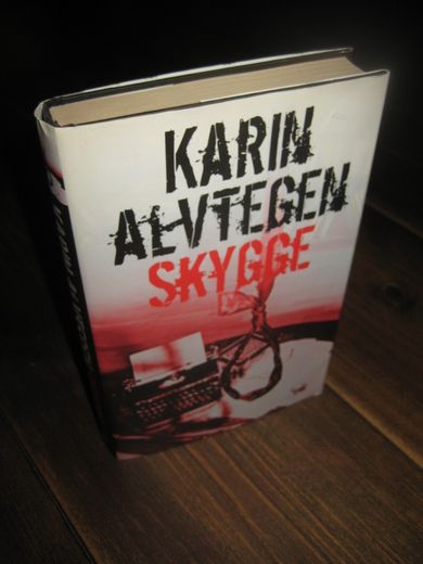 ALVTEGEN, KARIN: SKYGGE. 2008. 