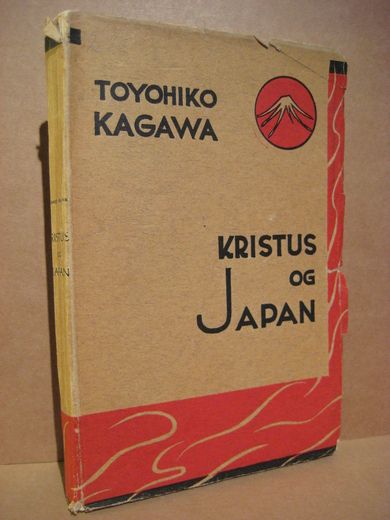 KAGAWA, TOYOHIKO: KRISTUS OG JAPAN. 1936.