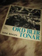 RINGEN, TONE: ORD BLIR TONER. 1974.