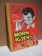 Nesheim, Helge Sverre: MORN IGJENN. 1957.