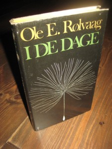 Rølvåg, Ole: I DE DAGE. 1975.