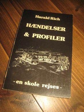 RICH HARALD: HÆNDELSER OG PROFILER En skole rejses 1977