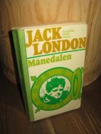 LONDON, JACK: Månedalen. 1975.