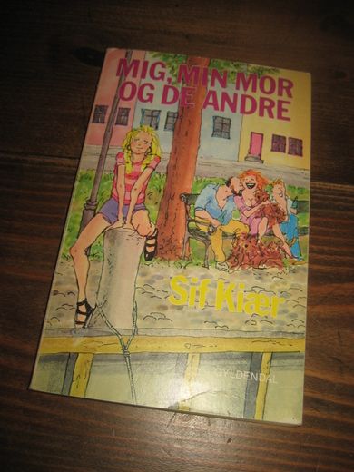 Kiær: MIG, MIN MOR OG DE ANDRE. 1985. 