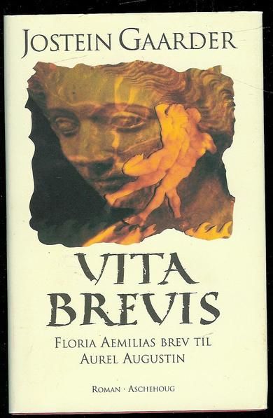 GAARDER, JOSTEIN: VITA BREVIS. 1996