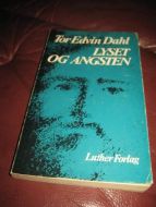DAHL, TOR EDVIN: LYSET OG ANGSTEN. 1975.