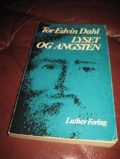 DAHL TOR EDVIN: LYSET OG ANGSTEN 1975