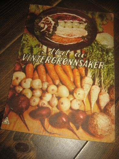 Mat av VINTERGRØNNSAKER. Gartnerhallen, 1953, 16 sider.