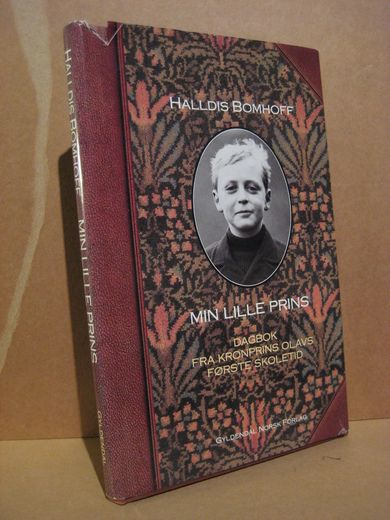BOMHOFF: MIN LILLE PRINS. DAGBOK FRA KROMPRINS OLAVS FØRSTE SKOLETID. 1992.