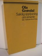 Grøvdal, Ola: Saklig opplysning om smerte. 1981.