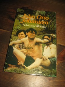 Johansen, Jan Otto: Hos oss i Moskva. 1976.