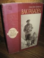 GRIMSTAD: BAK FASADEN. Historien om den kongelige væremåten. 1994.