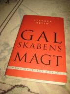 BELIN, SVERKER: GALSKABENS MAGT. Paralellproceccer i arbejdet med tidligt skadede og psykotiske patienter. 1999.