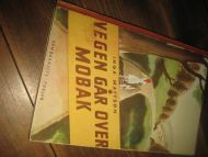MATTSON: VEGEN GÅR OVER MOBAK. 1946.