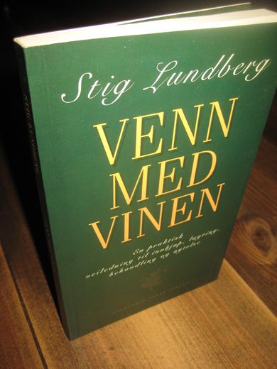 Lundberg, Stig: VENN MED VINEN. 1996. 