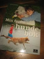 MIN FØRSTE HUNDEBOK. 2011