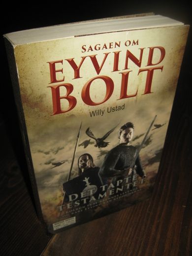 USTAD: EYVIND BOLT DET TAPTE TESTAMENTET 2014