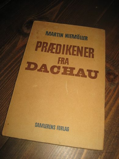 NIEMØLLER: PRÆDIKENER FRA DACHAU. 1946.