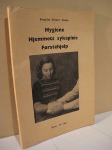 Sunde: Hygiene Hjemmets sykepleie. Førstehjelp. 1944.