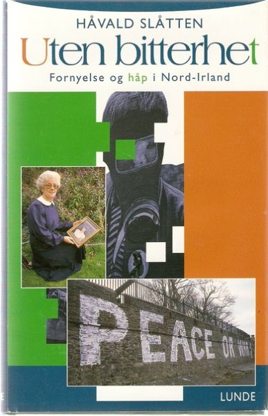 SLÅTTEN: Uten bitterhet. 1996