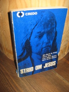 Oftestad m. fl.: STRID OM JESUS. 1971.