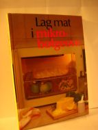 Lag mat i mokrobølgeovn. 1985.