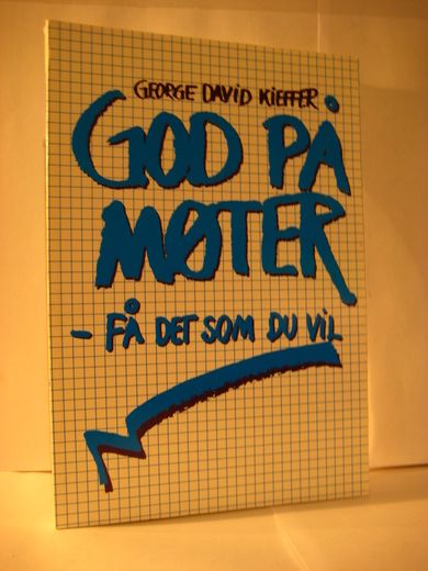 KIEFFER: GOD PÅ MØTER- FÅ DET SOM DU VIL 1989