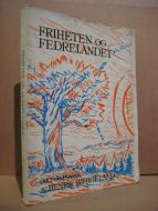 WERGELAND HENRIK: FRIHETEN OG FEDRELANDET 1945