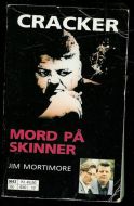 MORTIMORE JIM: CRACKER MORD PÅ SKINNER 1996