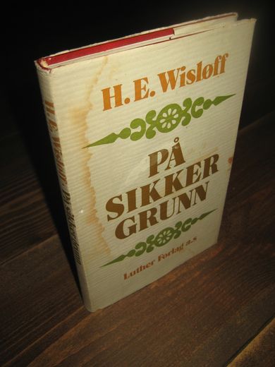 Wisløff: PÅ SIKKER GRUNN. 1974.