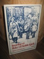 HANSSEN, BJØRN ERIK: hvorfor vi ikke vil holde kjeft. 1977.