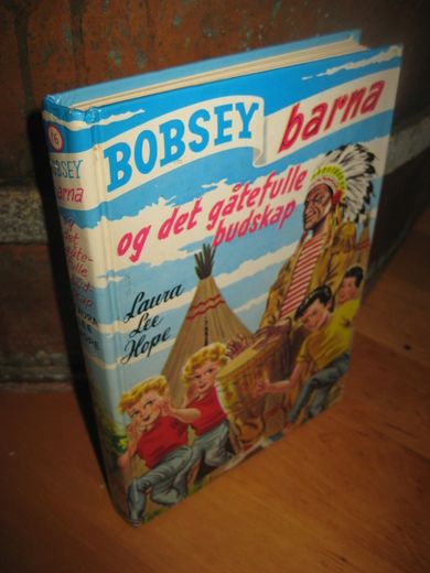 HOPE LAURA LEE: BOBSEY barna og det gåtefulle budskap Bok nr 016