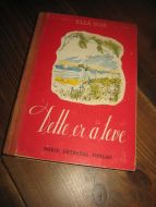 DUE, ELLA. Dette er å leve. 1949.