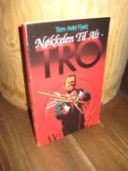 Fjeld: Nøkkelen til allt- TRO. 1993.