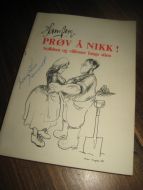 BERG, HANS: PRØV Å NIKK. 