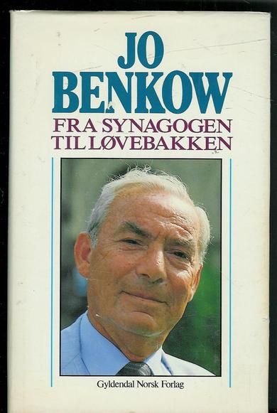 BENKOW JO: FRA SYNAGOGEN TIL LØVEBAKKEN 1985