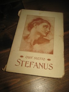 SLETTO, OLAV: STEFANUS. 1921. 