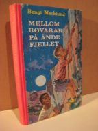 Marklund: MELLOM RØVARAR PÅ ÅNDEFJELLET. 1965