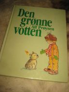 PRØYSEN. DEN GRØNNE VOTTEN. 1985