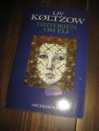 KØLTZOW: HISTORIEN OM ELI. 1998.
