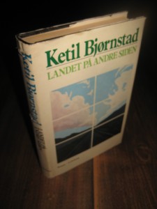 Bjørnstad, Kjetil: LANDET PÅ ANDRE SIDEN. 1979.