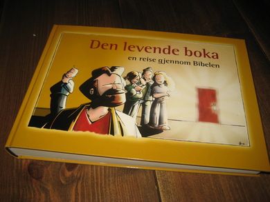 DEN LEVENDE BOKA. En reise gjennom Bibelen. 2007.