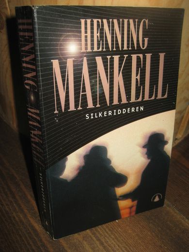 MANKEL HENNING: SILKERIDDEREN 1999